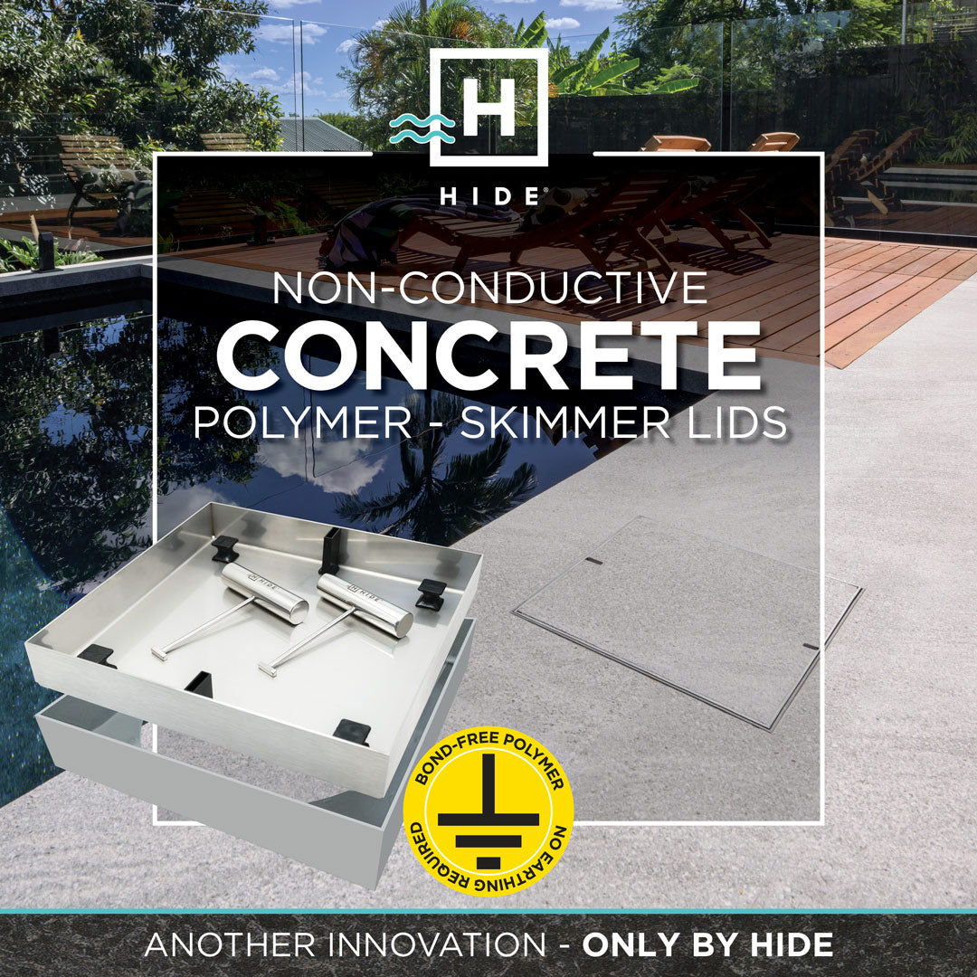 HIDE No Earthing Required - Bond Free for Concrete Pools